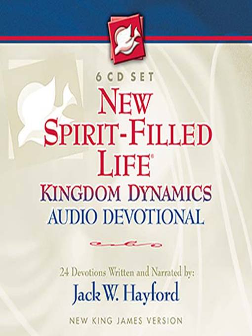 Title details for New Spirit-Filled Life Kingdom Dynamics by Jack W. Hayford - Wait list